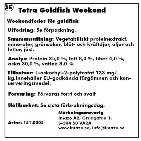 Tetra - goldfish weekend 10st